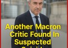 Another Macron Critic Found Dead In Suspected Suicide